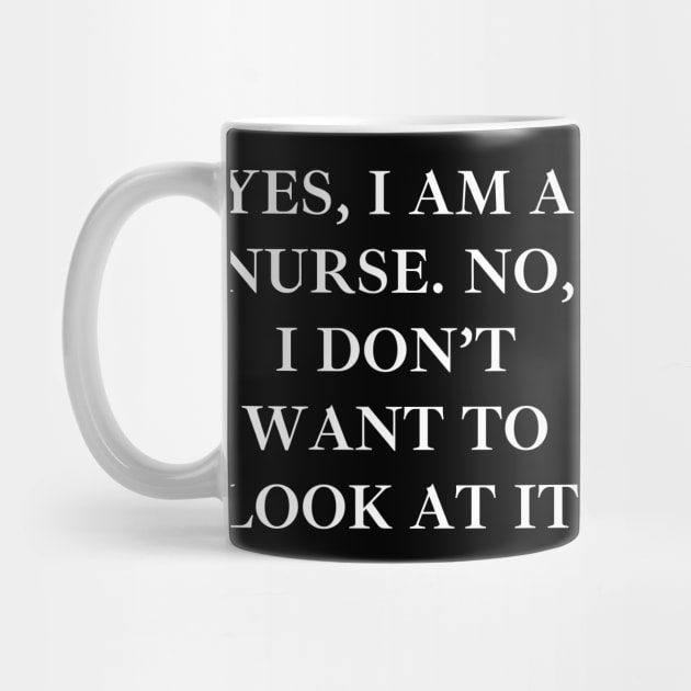 Yes, I am a nurse. No, I don’t want to look at it by Word and Saying